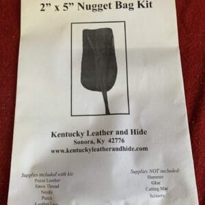 You are buying a 2 inch x 5 inch Nugget Bag Kit